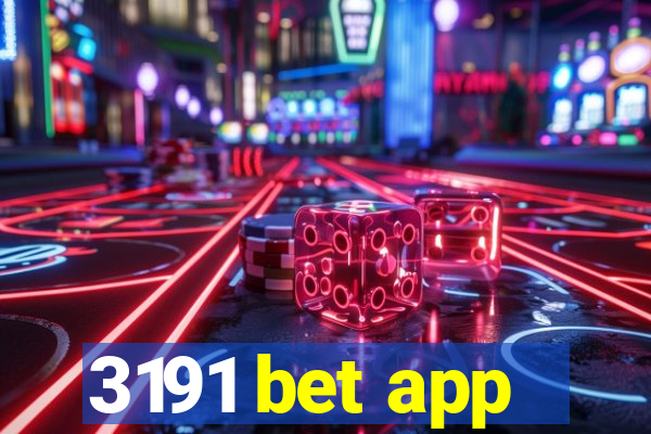 3191 bet app